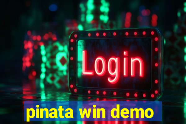 pinata win demo